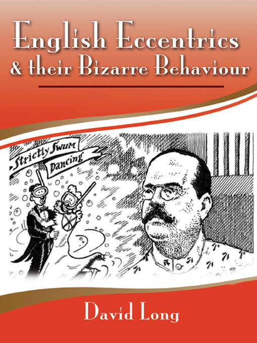 Title details for English Eccentrics & Their Bizarre Behaviour by David Long - Available